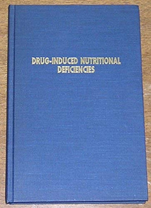 Druginduced nutritional deficiencies,Used