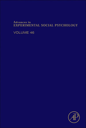 Advances in Experimental Social Psychology (Volume 46),Used