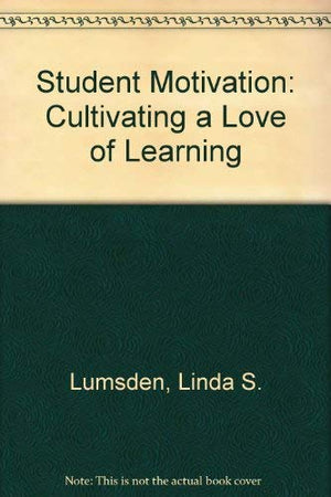 Student Motivation: Cultivating a Love of Learning,Used