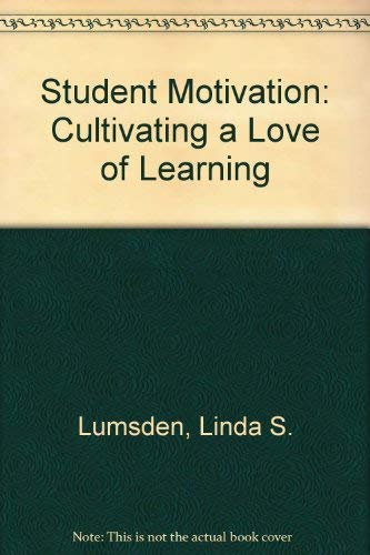 Student Motivation: Cultivating a Love of Learning,Used