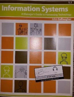 Information Systems A Manager's Guide to Harnessing Technology,Used