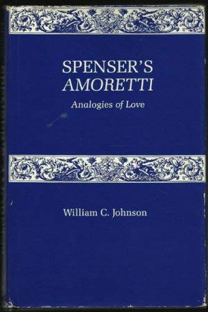 Spencer'S Amoretti: Analogies Of Love,Used
