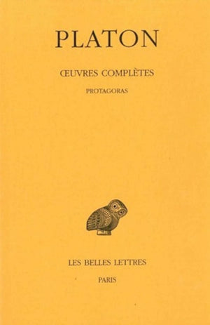 Oeuvres Compltes: Tome Iii, 1Re Partie : Protagoras (Collection Des Universites De France Serie Grecque) (French Edition),Used