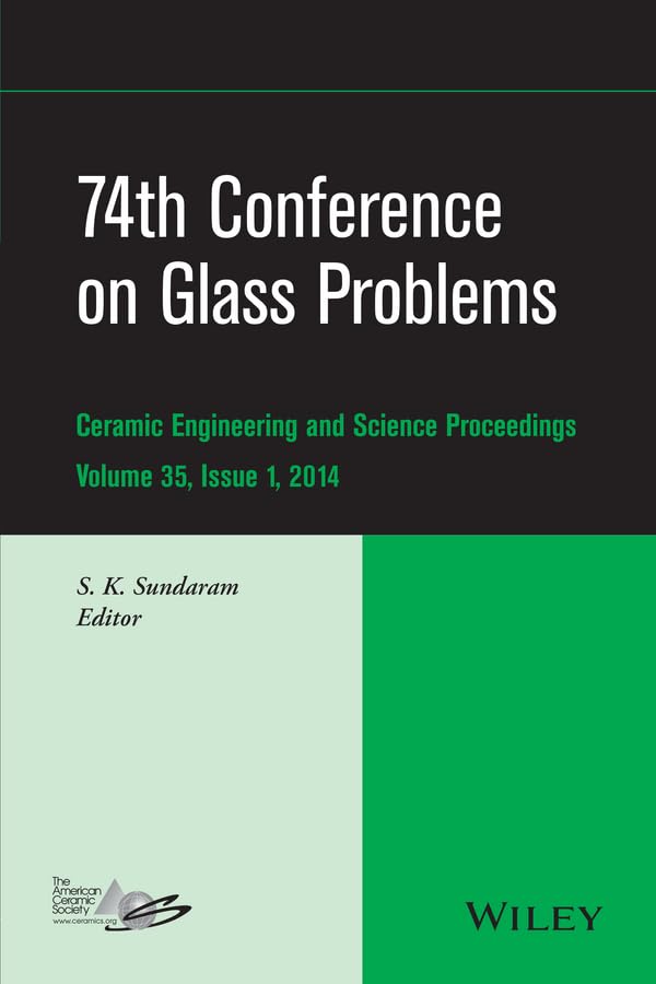 74th Conference on Glass Problems, Volume 35, Issue 1 (Ceramic Engineering and Science Proceedings),Used
