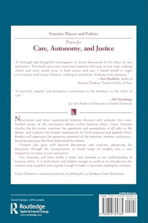Care, Autonomy, And Justice: Feminism And The Ethic Of Care (Feminist Theory And Politics),New