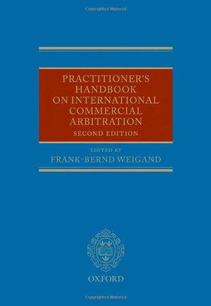 Practitioner's Handbook on International Commercial Arbitration,Used