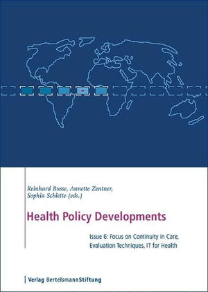 Health Policy Developments: Focus on Continuity in Care, Evaluation Techniques, IT for Health,Used