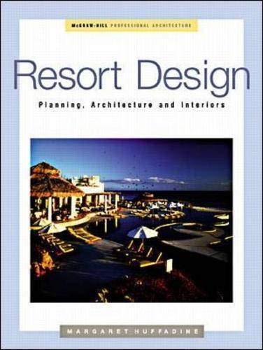 Resort Design: Planning, Architecture and Interiors,Used