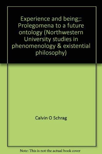 Experience and being;: Prolegomena to a future ontology (Northwestern University studies in phenomenology & existential philosop,Used