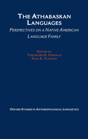 The Athabaskan Languages: Perspectives On A Native American Language Family (Oxford Studies In Anthropological Linguistics),Used