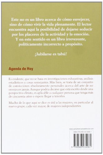 Envejezca Con Desverguenza: El Resto De Su Vida Es Lo Mejor De Su Vida (Agenda De Hoy) (English And Spanish Edition),New