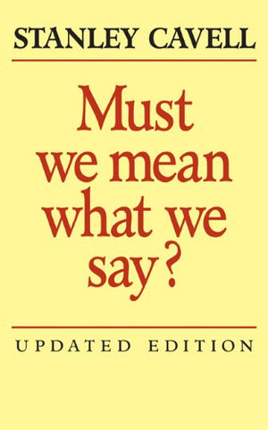 Must We Mean What We Say?: A Book of Essays,Used