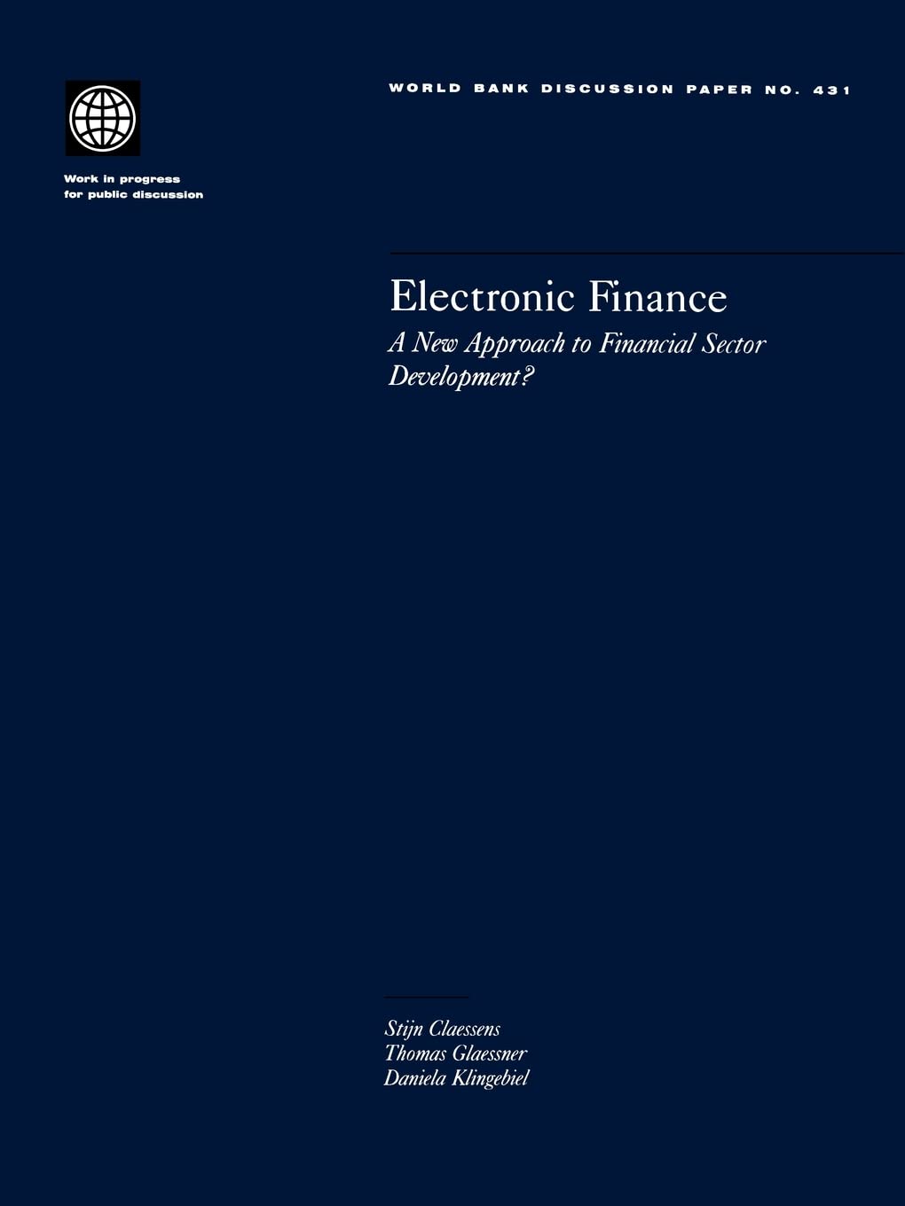 Electronic Finance: A New Approach To Financial Sector Development? (431) (World Bank Discussion Papers),New
