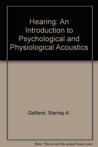 Hearing : An Introduction to Psychological and Physiological Acoustics,Used
