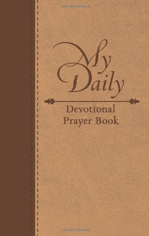 One Year Devotional Prayer Book: Living The Life