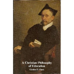 A Christian Philosophy of Education,Used