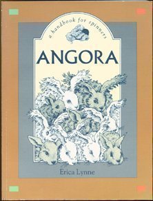 Angora: A Handbook For Spinners