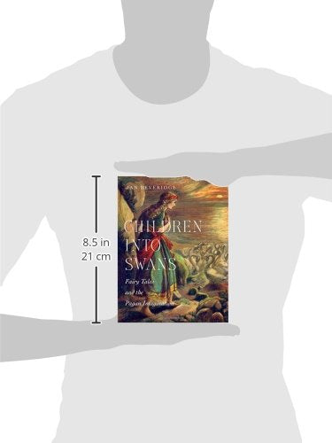 Children into Swans: Fairy Tales and the Pagan Imagination,Used