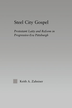 Steel City Gospel (Religion in History, Society and Culture),Used