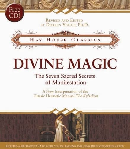Divine Magic: The Seven Sacred Secrets of Manifestation,Used