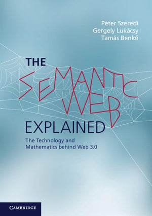 The Semantic Web Explained: The Technology and Mathematics behind Web 3.0,Used