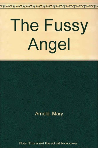 The Fussy Angel,Used