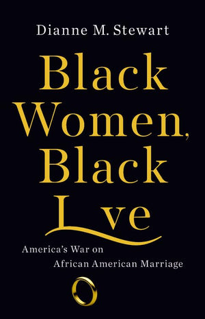 Black Women, Black Love: America's War on African American Marriage,Used