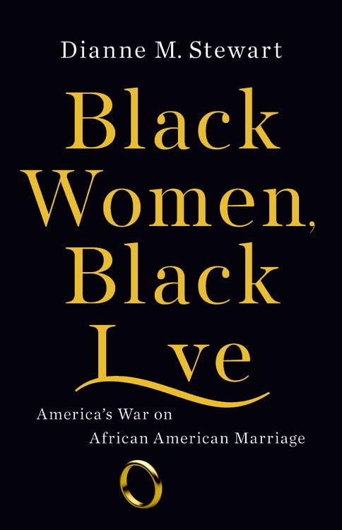 Black Women, Black Love: America's War on African American Marriage,Used