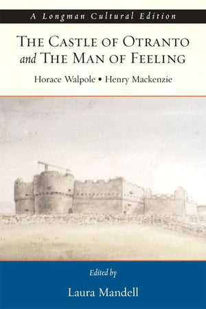 Castle of Otranto and the Man of Feeling,New