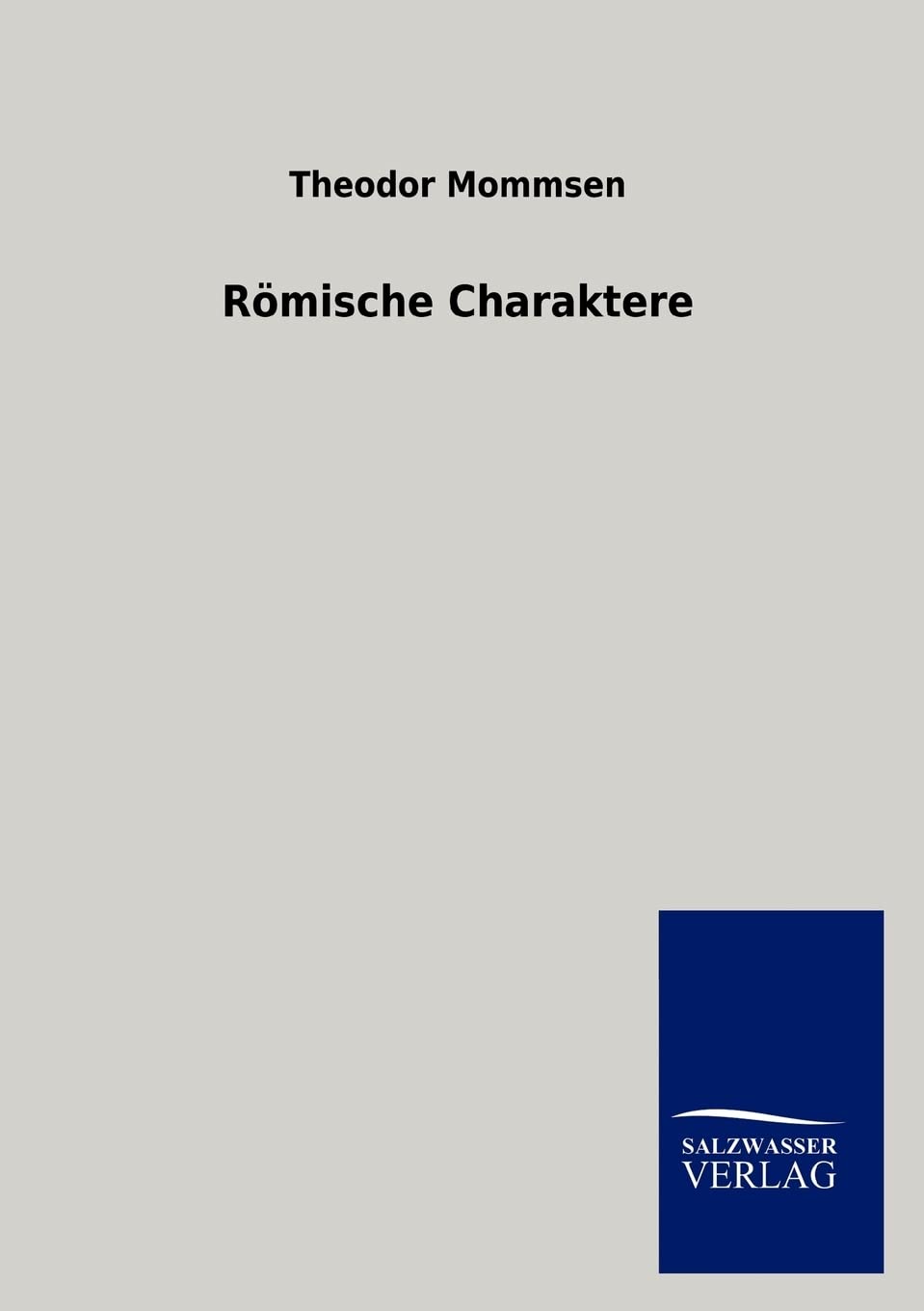 Rmische Charaktere (German Edition),Used