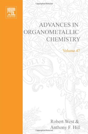 Advances in Organometallic Chemistry, Vol. 47,Used