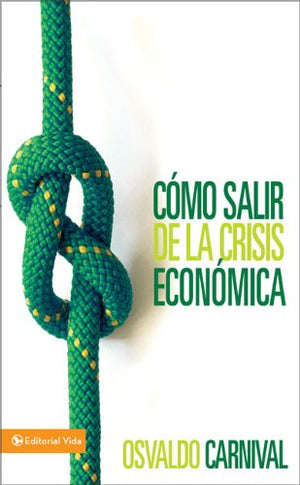 Cmo Salir De La Crisis Econmica (Spanish Edition),New
