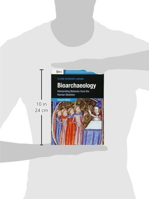 Bioarchaeology: Interpreting Behavior From The Human Skeleton (Cambridge Studies In Biological And Evolutionary Anthropology, Se,New