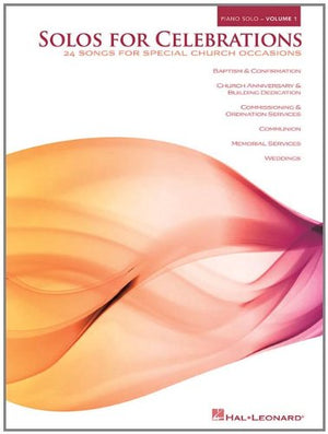 Solos for Celebrations  Volume 1: 24 Songs for Special Church Occasions,Used