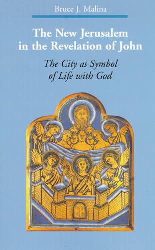 The New Jerusalem In The Revelation Of John: The City As Symbol Of Life With God (Zacchaeus Studies: New Testament),Used
