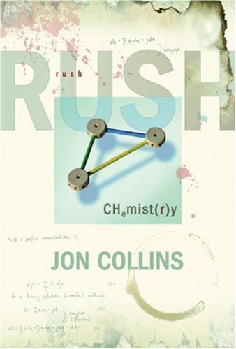 Rush: Chemistry: The Definitive Biography,New