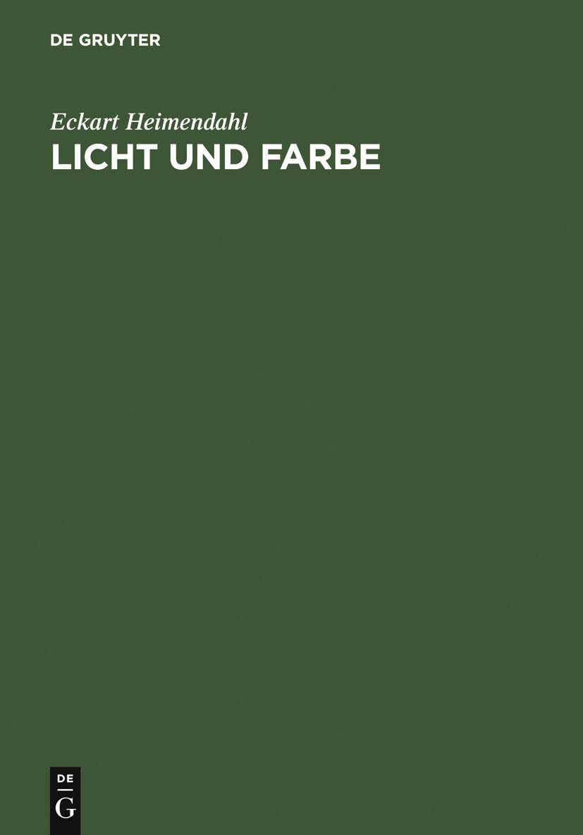 Licht und Farbe: Ordnung und Funktion der Farbwelt (German Edition),Used
