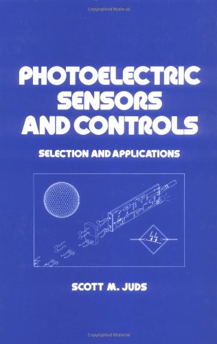 Photoelectric Sensors and Controls: Selection and Application, First Edition (Mechanical Engineering),Used