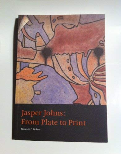 Jasper Johns: From Plate to Print,Used