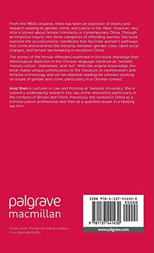 Offending Women in Contemporary China: Gender and Pathways into Crime (Palgrave Advances in Criminology and Criminal Justice in ,Used