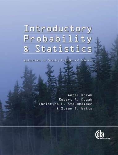Introductory Probability and Statistics: Applications for Forestry and Natural Sciences (Modular Texts),New