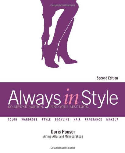 Always in Style: Go Beyond Fashion, Find Your Best Look,Used
