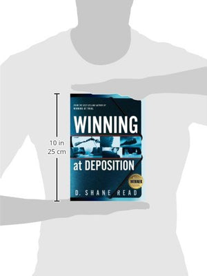 Winning at Deposition: (Winner of ACLEA's Highest Award for Professional Excellence),Used