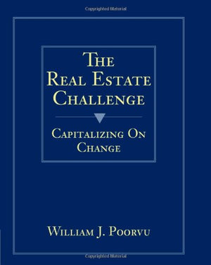 The Real Estate Challenge: Capitalizing on Change,Used