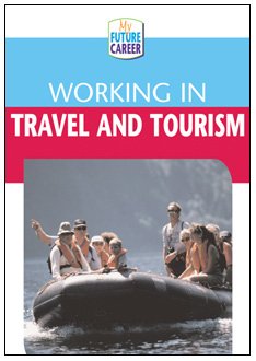 Working in Travel and Tourism (My Future Career),Used