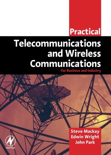 Practical Telecommunications and Wireless Communications: For Business and Industry (Practical Professional Books from Elsevier),Used