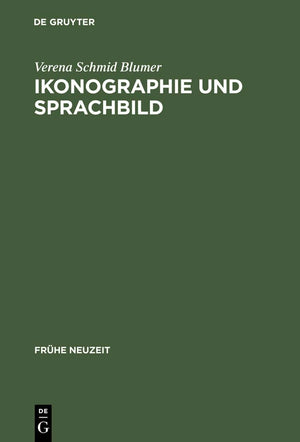 Ikonographie Und Sprachbild: Zur Reformatorischen Flugschrift Der Gestryfft Schwitzer Baur (Frhe Neuzeit, 84) (German Edition)