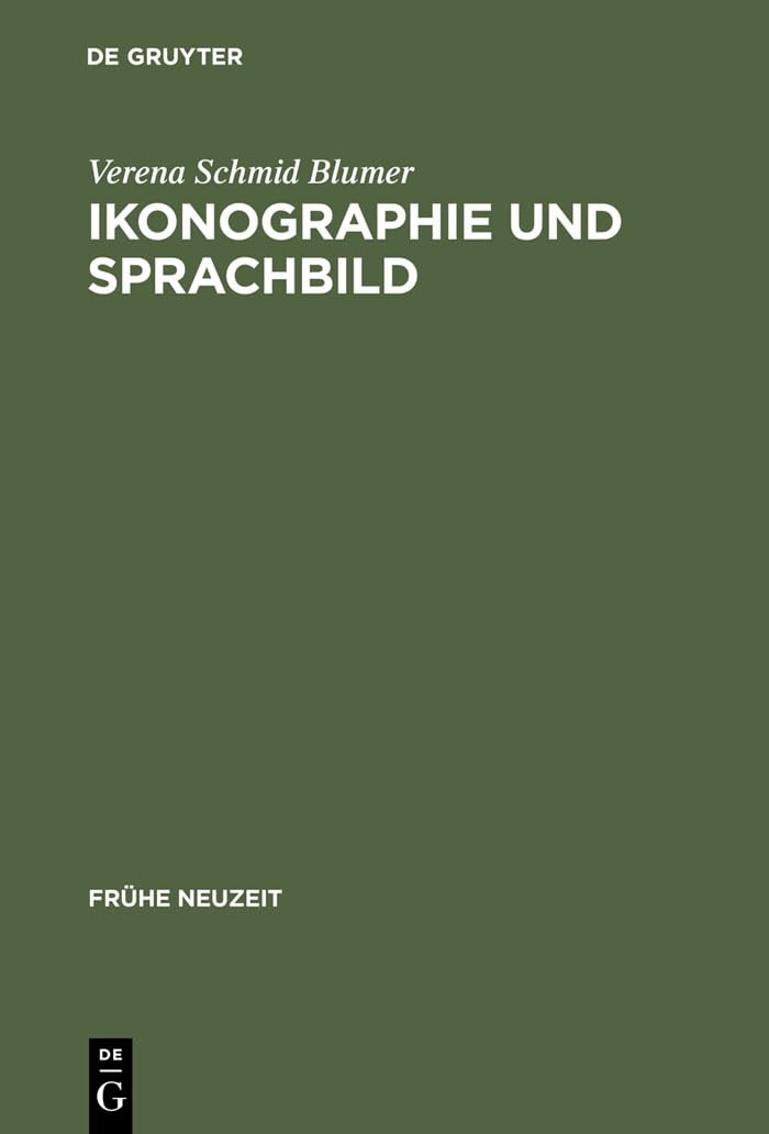 Ikonographie Und Sprachbild: Zur Reformatorischen Flugschrift Der Gestryfft Schwitzer Baur (Frhe Neuzeit, 84) (German Edition)