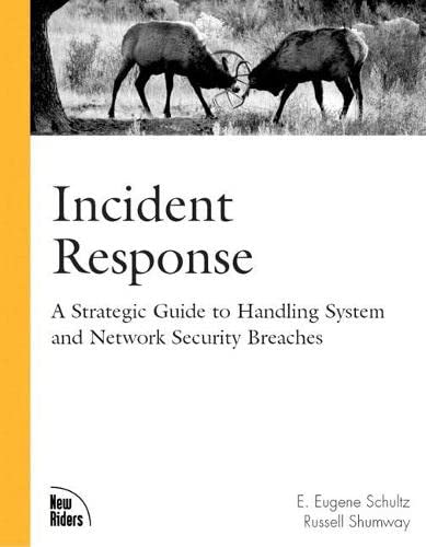 Incident Response: A Strategic Guide to Handling System and Network Security Breaches,Used