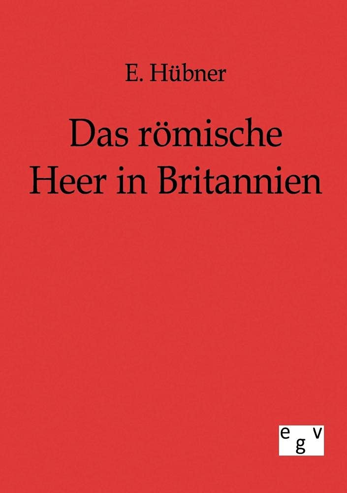 Das rmische Heer in Britannien (German Edition),Used